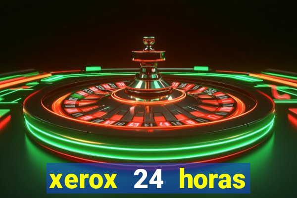 xerox 24 horas porto alegre